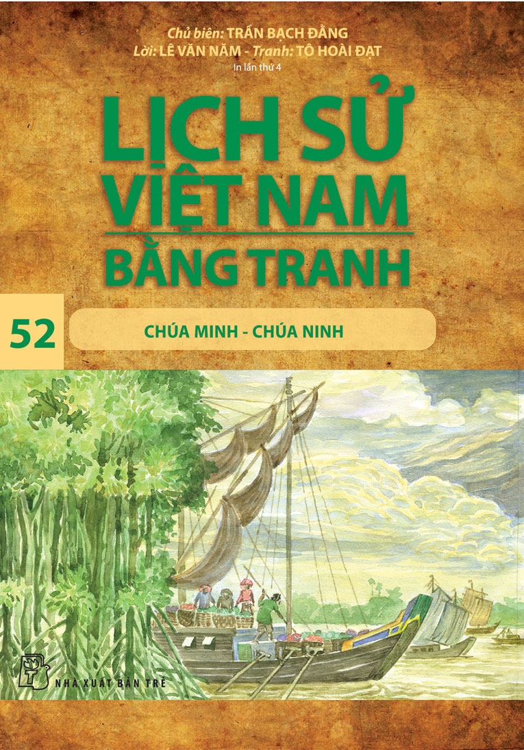 Lịch sử Việt Nam bằng tranh 52: Chúa Minh chúa Ninh